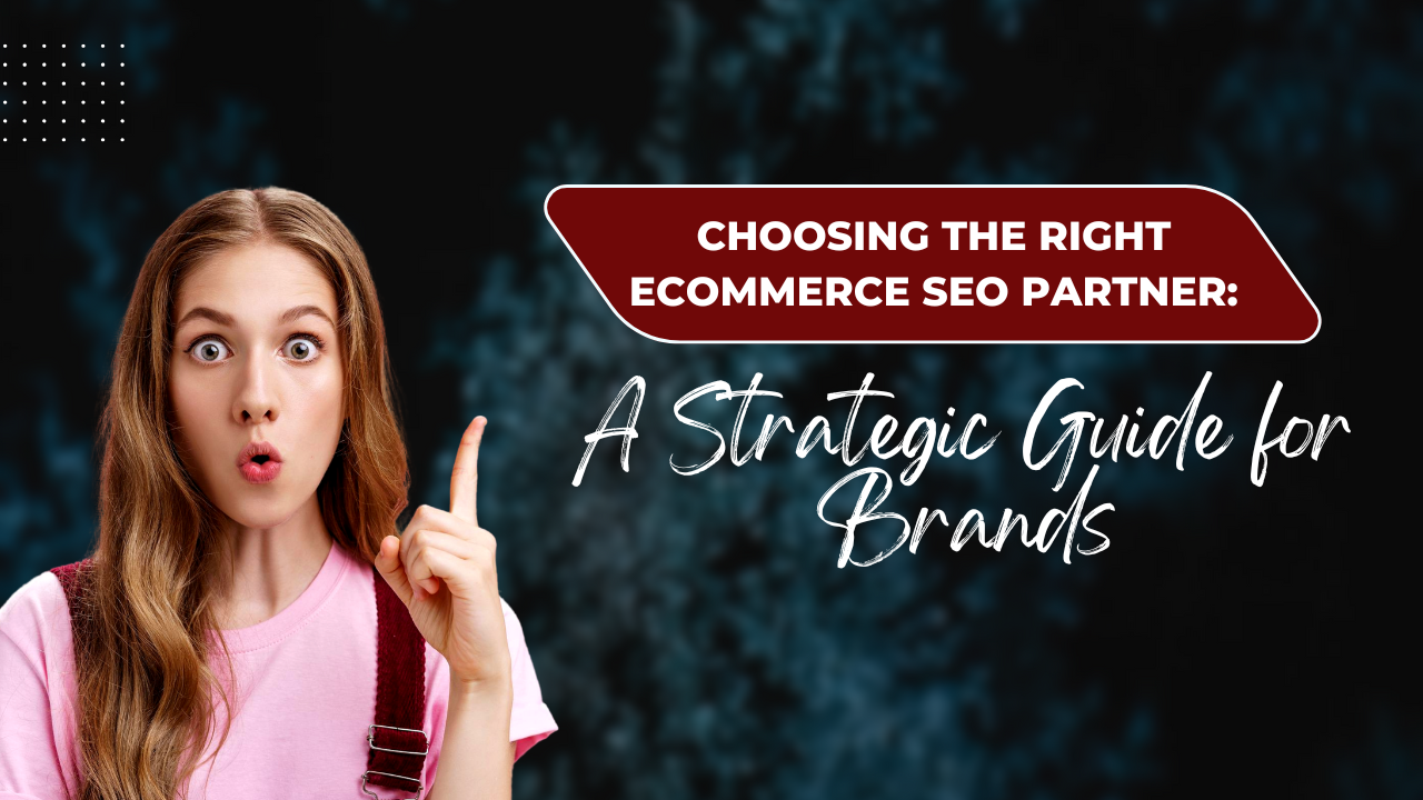 Boosting Online Store Performance: The Strategic Value of Choosing the Right SEO Partner